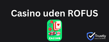 Nye Casino uden ROFUS Bonus - Find Din Ideelle Spilleoplevelse